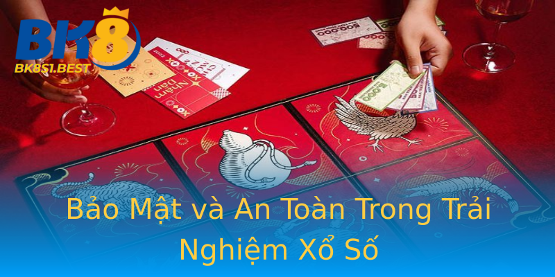 Bảo Mật và An Toàn Trong Trải Nghiệm Xổ Số Bảo Mật và An Toàn Trong Trải Nghiệm Xổ Số