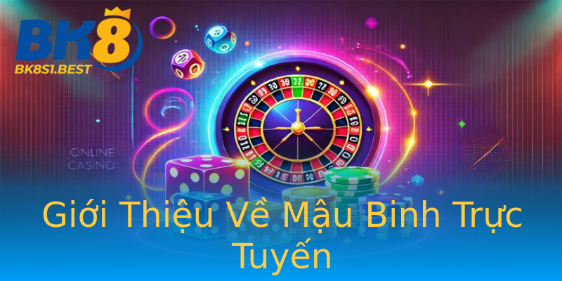 Giới Thiệu Về Mậu Binh Trực Tuyến Giới Thiệu Về Mậu Binh Trực Tuyến