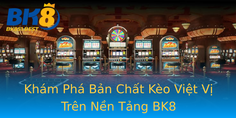 Khám Phá Bản Chất Kèo Việt Vị Trên Nền Tảng BK8 Khám Phá Bản Chất Kèo Việt Vị Trên Nền Tảng BK8