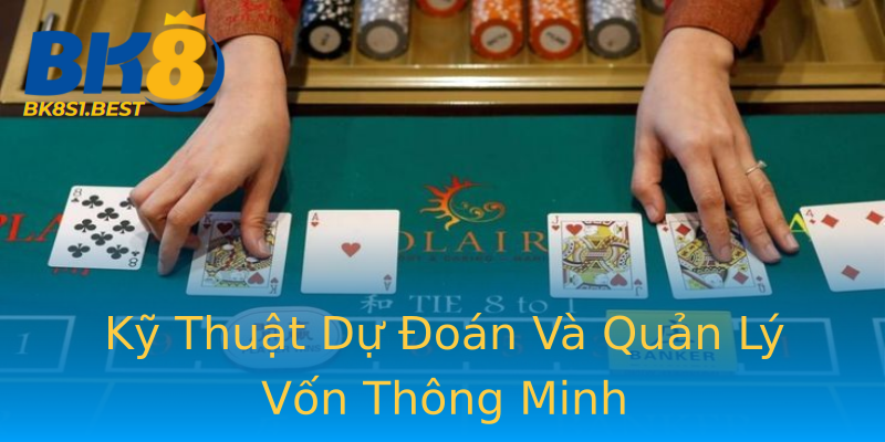 Kỹ Thuật Dự Đoán Và Quản Lý Vốn Thông Minh Kỹ Thuật Dự Đoán Và Quản Lý Vốn Thông Minh