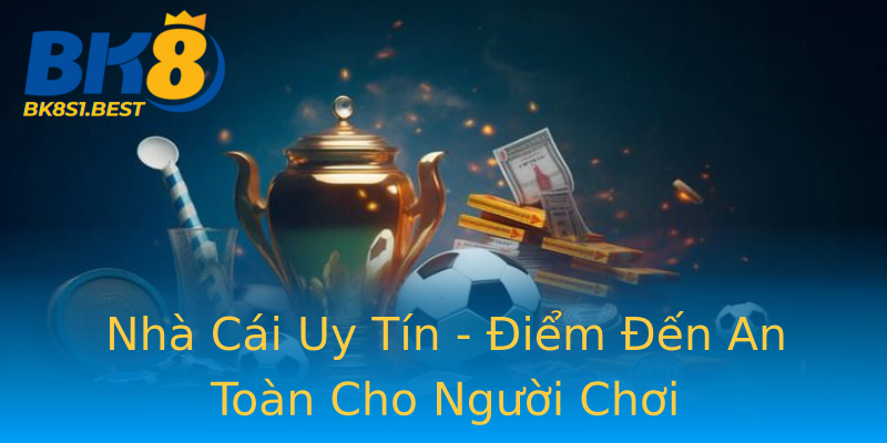 Nhà Cái Uy Tín - Điểm Đến An Toàn Cho Người Chơi Nhà Cái Uy Tín - Điểm Đến An Toàn Cho Người Chơi